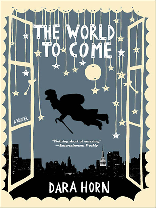 Title details for The World to Come by Dara Horn - Wait list